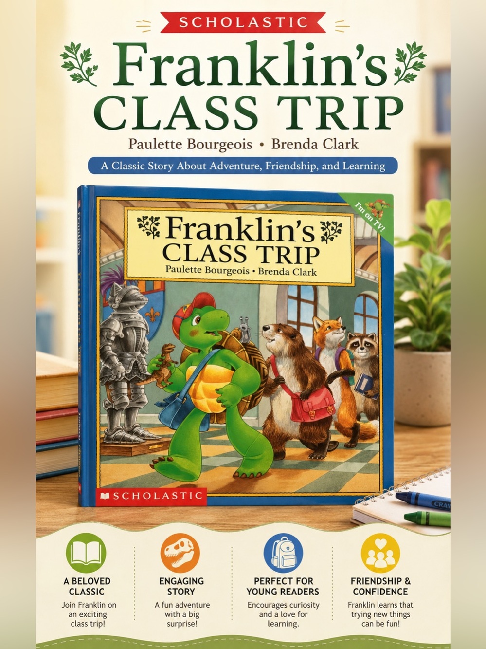 Scholastic Franklin's Class Trip Book by Paulette Bourgeois